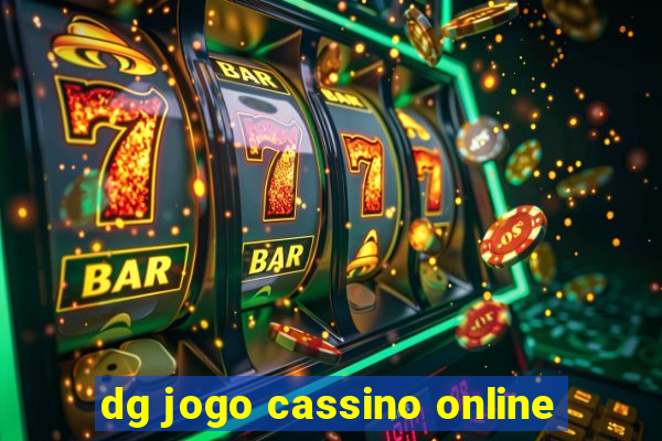 dg jogo cassino online